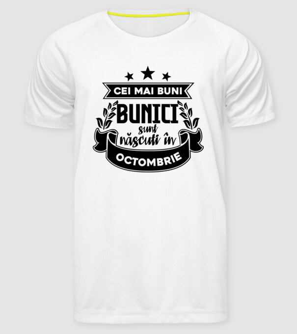 Cei mai BUNI BUNICI sunt născuți în octombrie model alb pe tricou