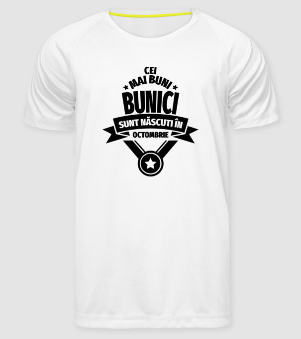 Cei mai buni bunici sunt născuți în octombrie. model alb pe tricou