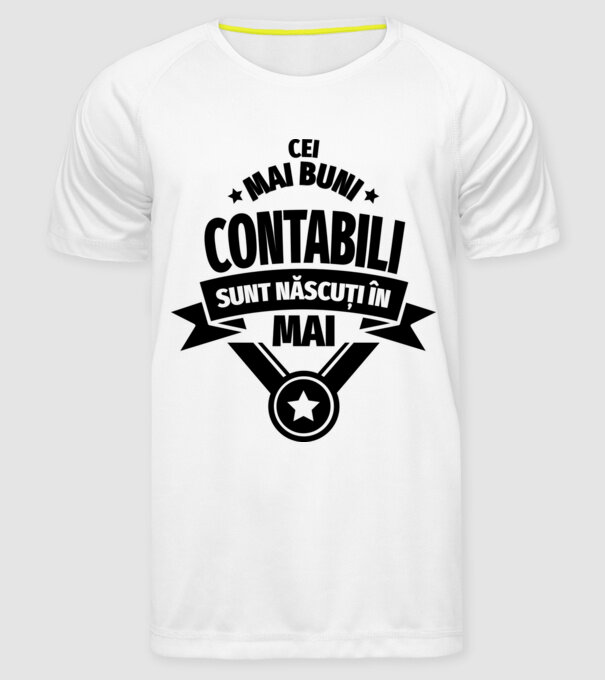 Cei mai buni contabili sunt născuți în Mai model alb pe tricou