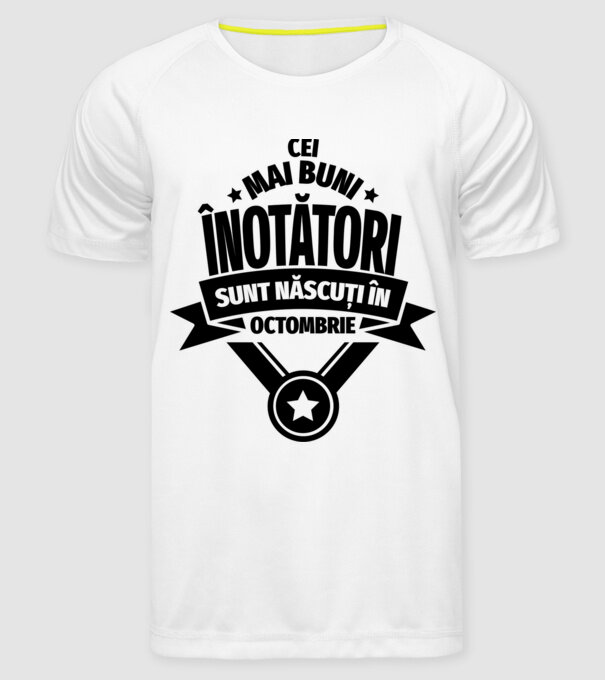Cei mai buni înotători sunt născuți în Octombrie model alb pe tricou
