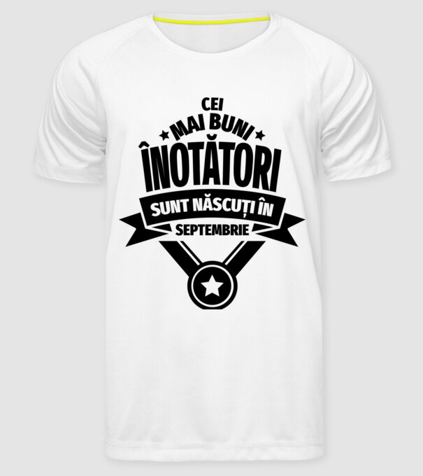 Cei mai buni înotători sunt născuți în Septembrie model alb pe tricou