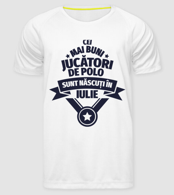 Cei mai buni jucători de polo sunt născuți în Iulie model alb pe tricou