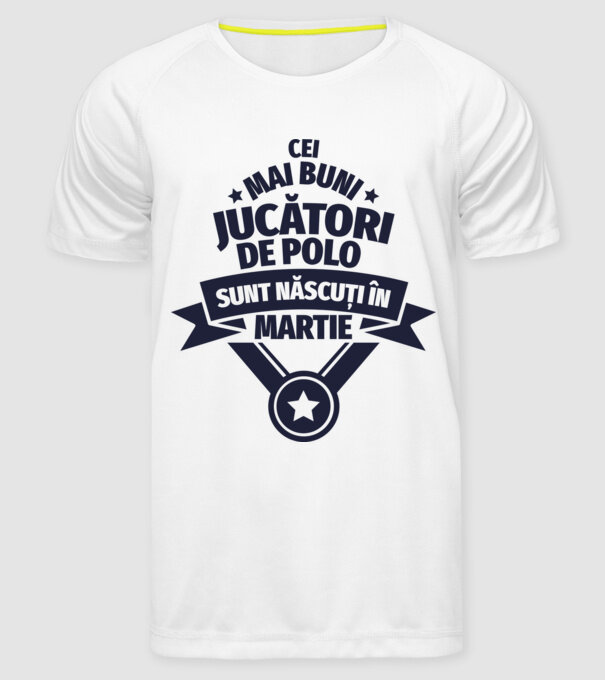 Cei mai buni jucători de polo sunt născuți în Martie model alb pe tricou