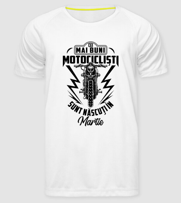 Cei mai buni motocicliști sunt născuți în Martie model alb pe tricou