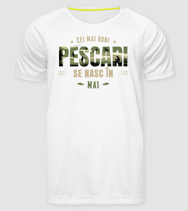 Cei mai buni pescari se nasc în mai model alb pe tricou
