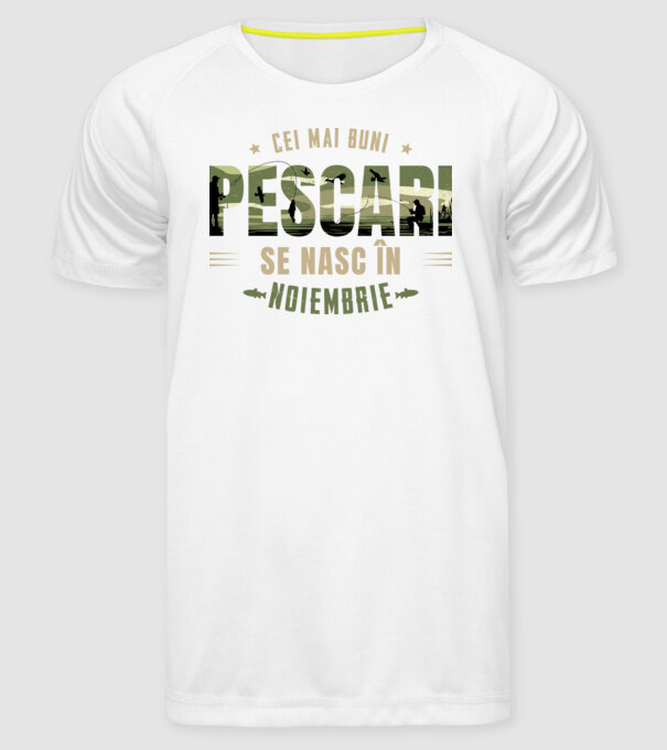 Cei mai buni pescari se nasc în noiembrie model alb pe tricou