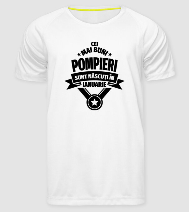 Cei mai buni pompieri sunt născuți în Ianuarie model alb pe tricou