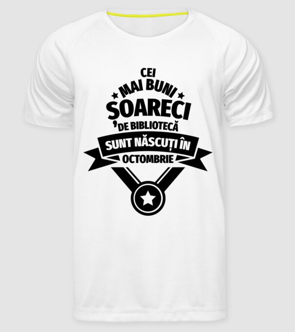 Cei mai buni șoareci de bibliotecă sunt născuți în octombrie model alb pe tricou