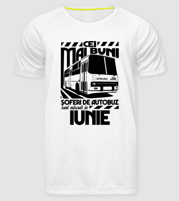Cei mai buni șoferi de autobuz sunt născuți în Iunie model alb pe tricou