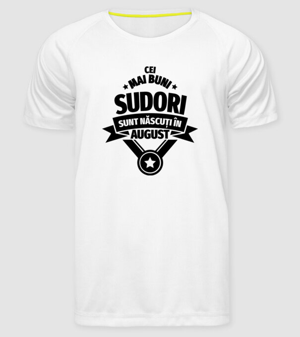 Cei mai buni sudori sunt născuți în August model alb pe tricou
