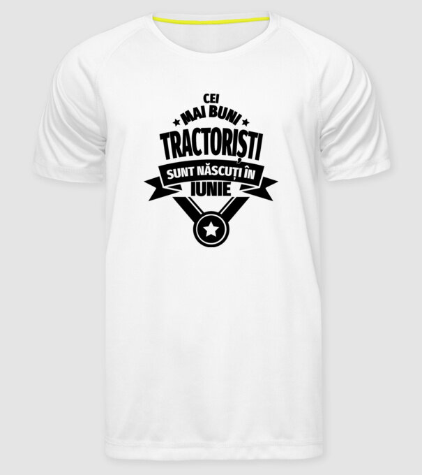 Cei mai buni tractoriști sunt născuți în Iunie model alb pe tricou