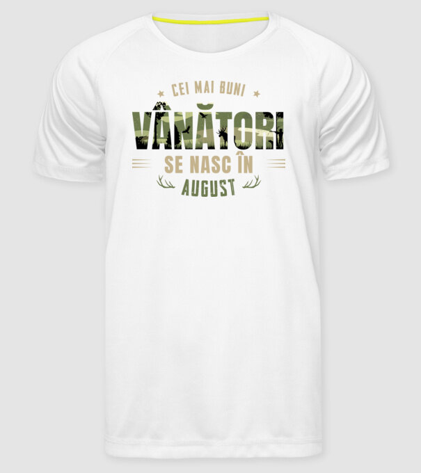 Cei mai buni vânători se nasc în august model alb pe tricou
