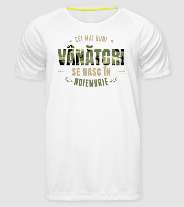 Cei mai buni vânători se nasc în noiembrie model alb pe tricou