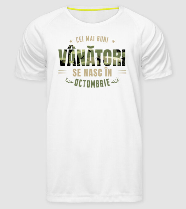 Cei mai buni vânători se nasc în octombrie model alb pe tricou