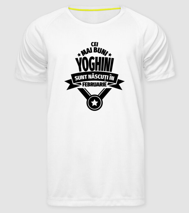 Cei mai buni yoghini sunt născuți în februarie model alb pe tricou