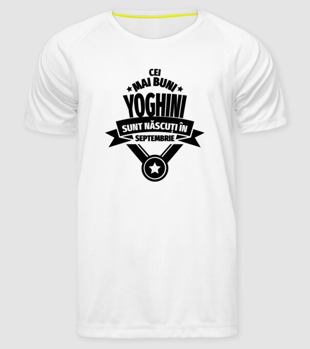 Cei mai buni yoghini sunt născuți în septembrie model alb pe tricou