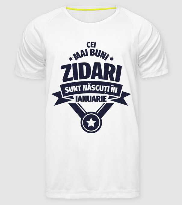 Cei mai buni zidari sunt născuți în Ianuarie model alb pe tricou