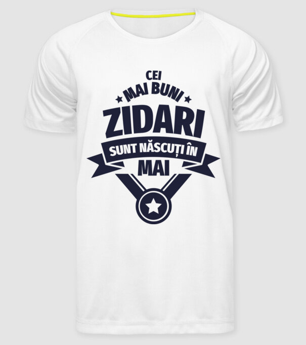 Cei mai buni zidari sunt născuți în Mai model alb pe tricou