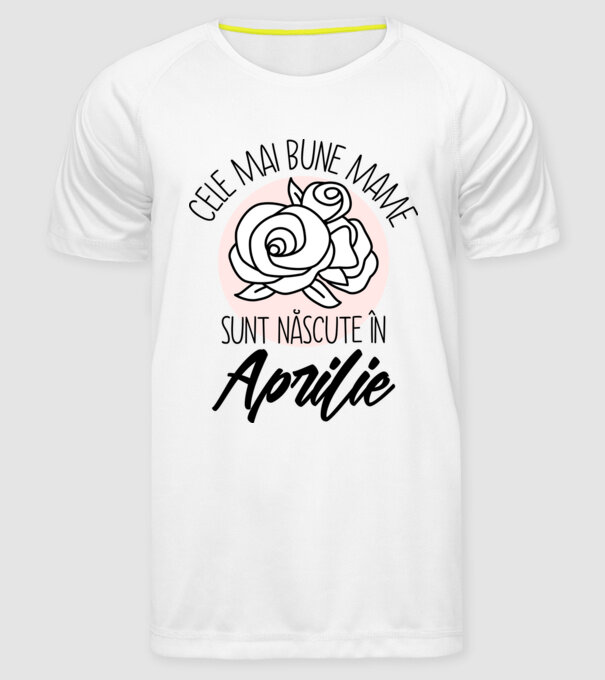 Cele mai bune mame sunt născute în Aprilie model alb pe tricou