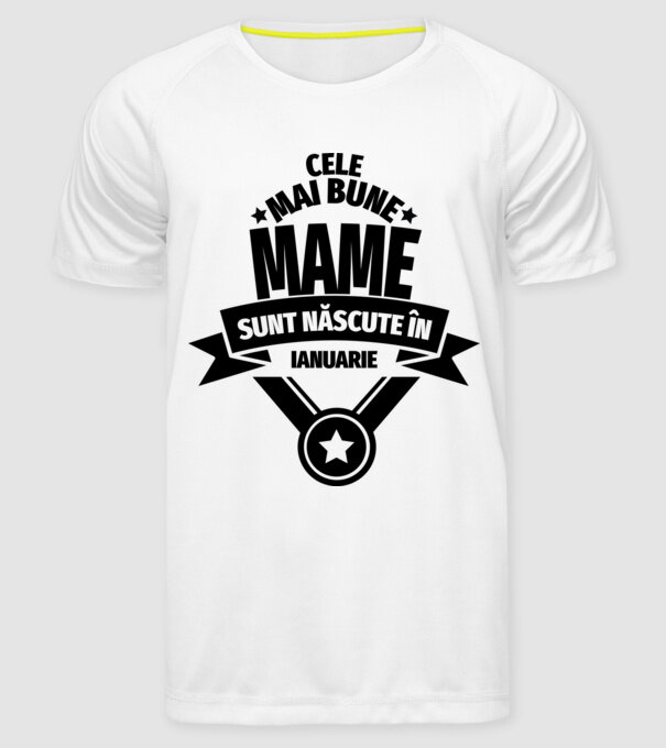 Cele mai bune mame sunt născute în ianuarie. model alb pe tricou