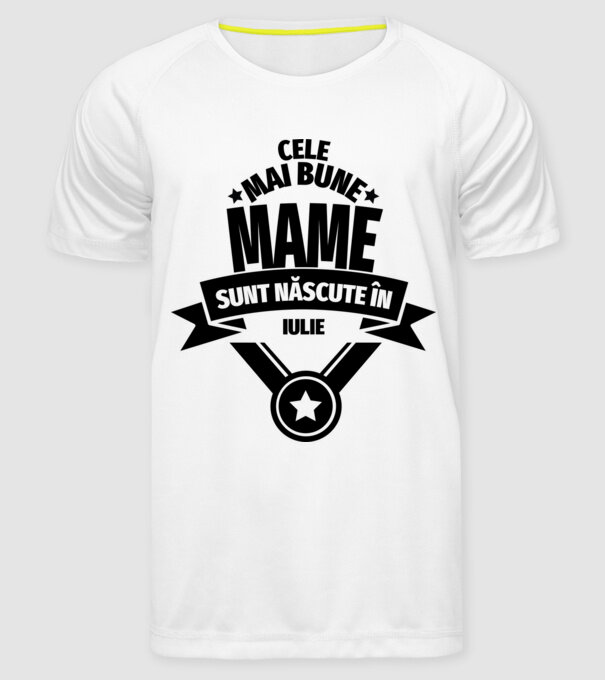 Cele mai bune mame sunt născute în iulie. model alb pe tricou