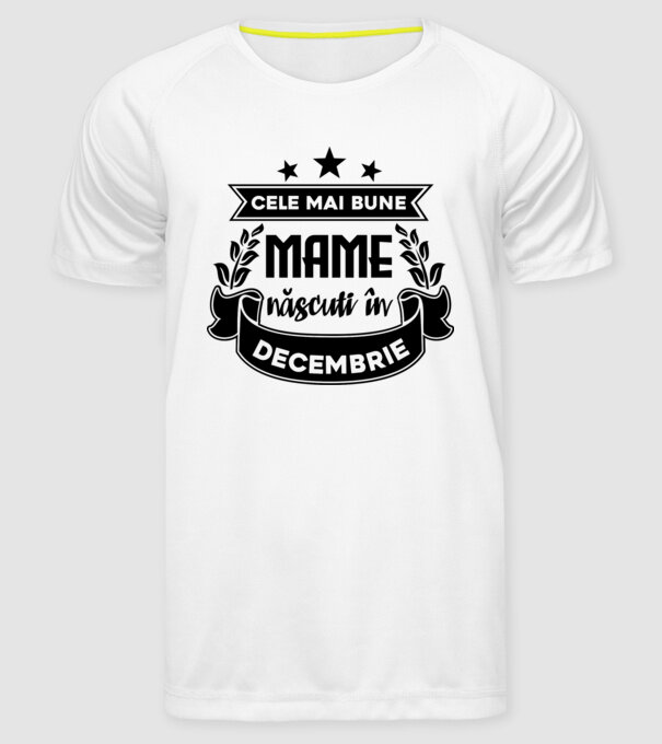 Cele mai bune mame sunt născuți în decembrie model alb pe tricou