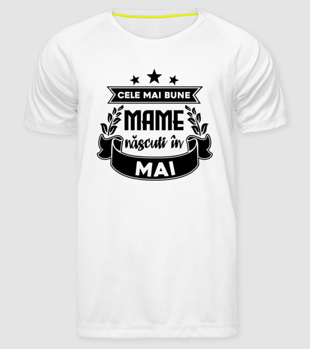 Cele mai bune mame sunt născuți în Mai model alb pe tricou