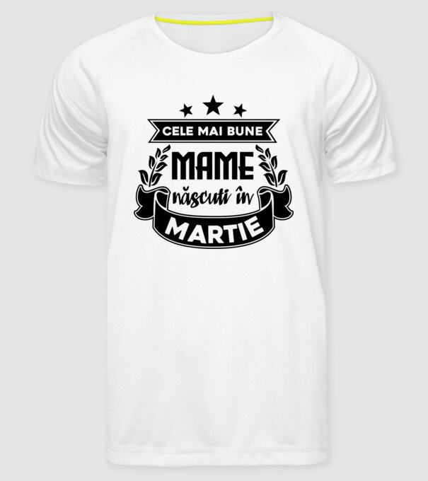 Cele mai bune mame sunt născuți în Martie model alb pe tricou