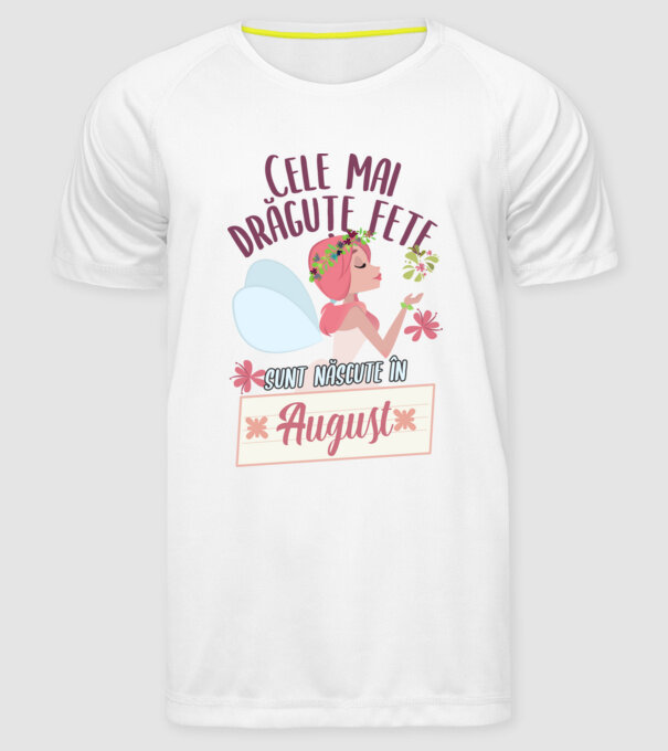 Cele mai drăguțe fete sunt născute în august. model alb pe tricou