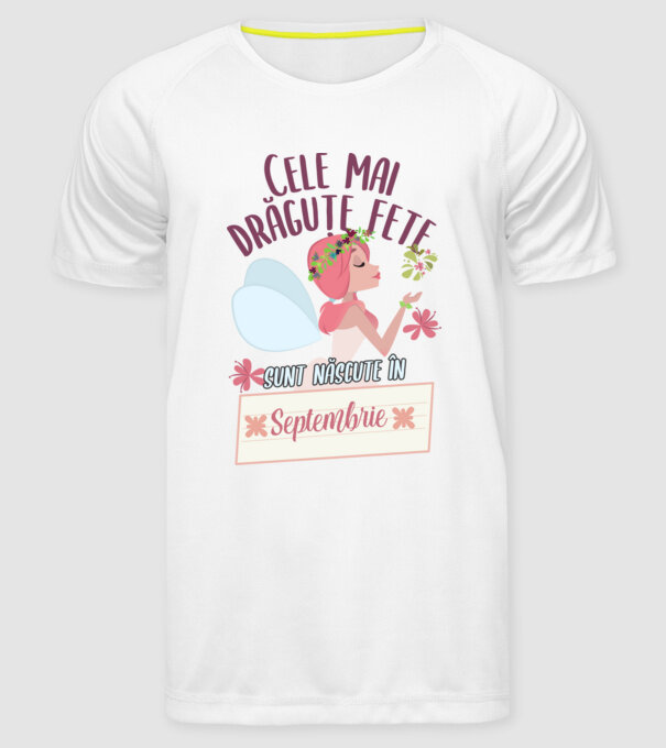 Cele mai drăguțe fete sunt născute în septembrie. model alb pe tricou
