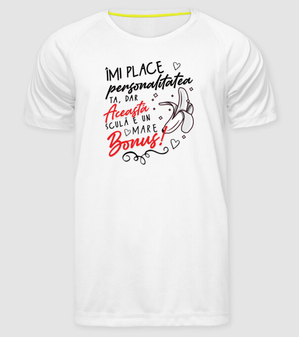 Dar această sculă e un mare bonus! model alb pe tricou