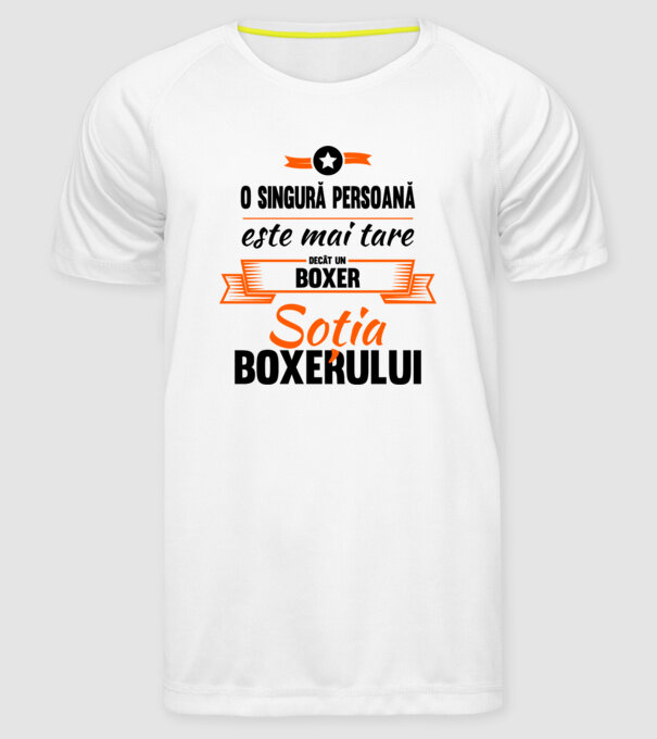 doar o persoană este mai tare decât un boxer, soția boxerului model alb pe tricou
