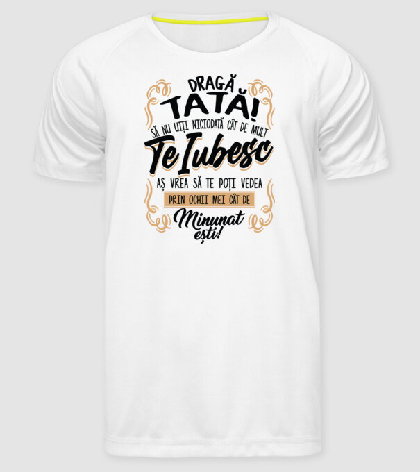 Dragă meu tată model alb pe tricou