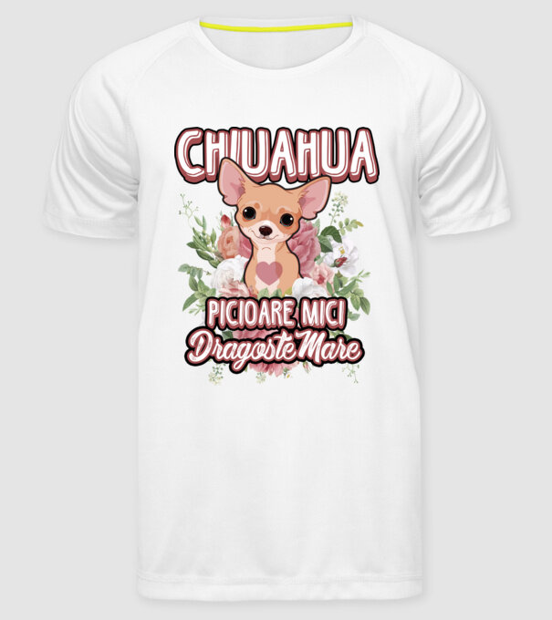 chihuahua : picioare mici dragoste mare model alb pe tricou