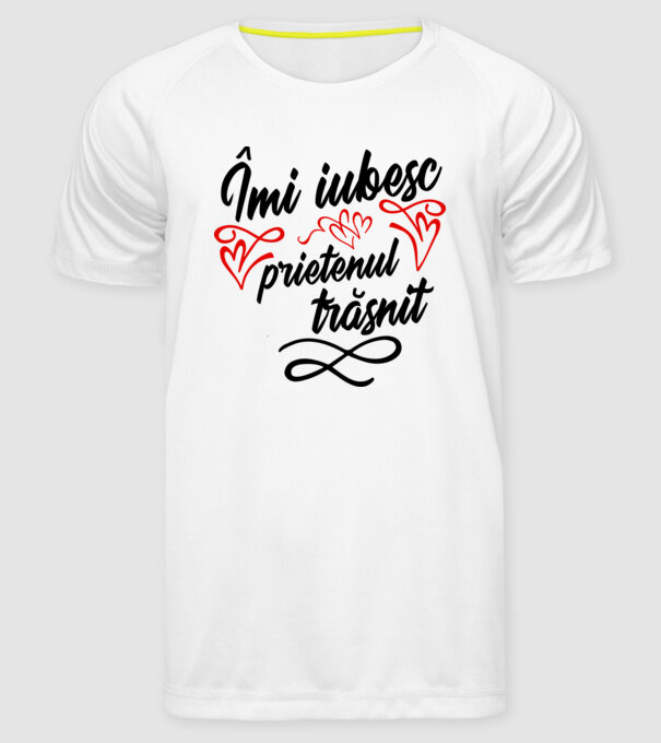 Îmi iubesc prietenul trăsnit model alb pe tricou