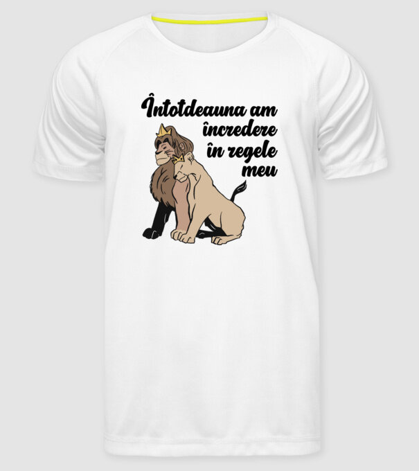 Întotdeauna am încredere în regele meu model alb pe tricou