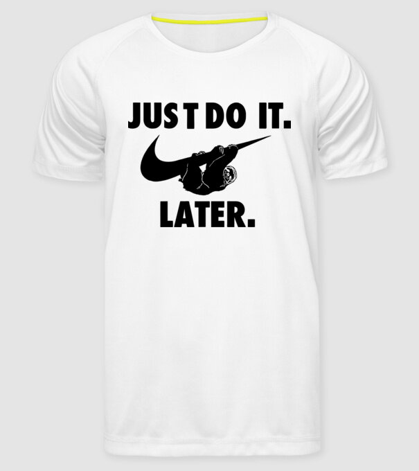 Just do it later model alb pe tricou