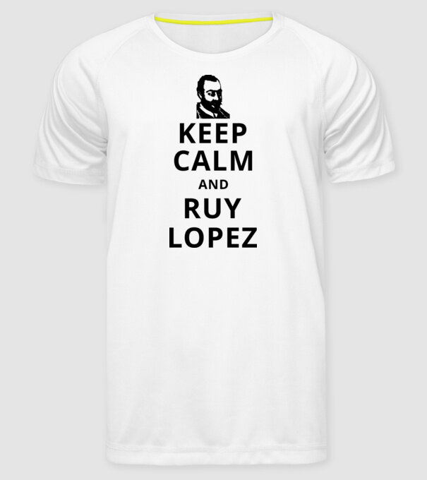Keep Calm and Ruy Lopez v3 model alb pe tricou