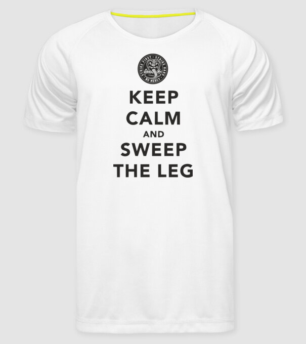 Keep calm and weep the leg cobra kai model alb pe tricou