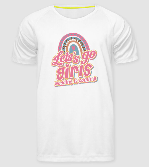 Lets go girls model alb pe tricou