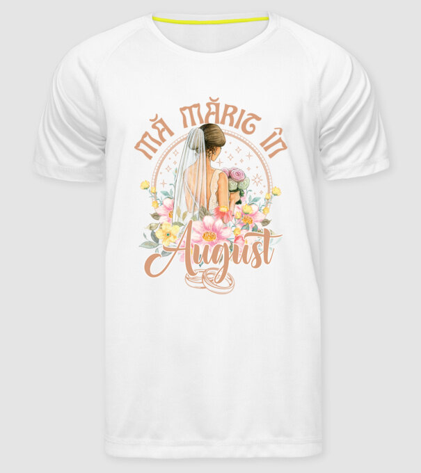 mă mărit - în august model alb pe tricou