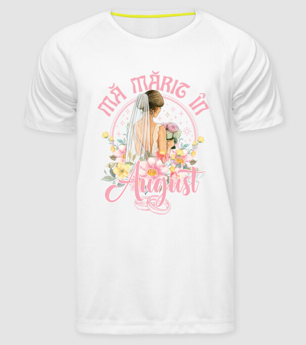 mă mărit - în august model alb pe tricou