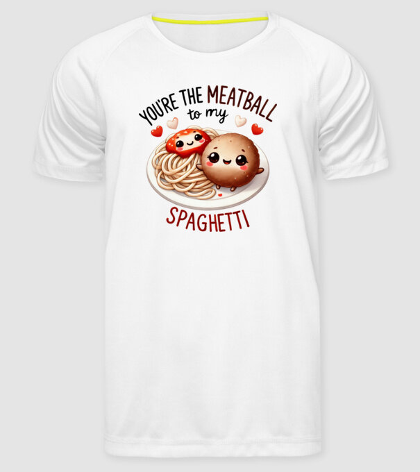 Meatball to my Spaghetti model alb pe tricou