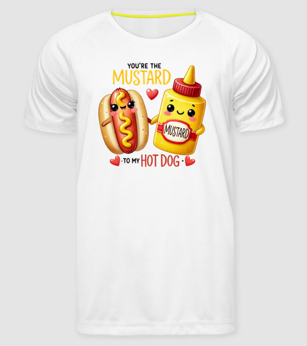 Mustard to my Hot Dog model alb pe tricou
