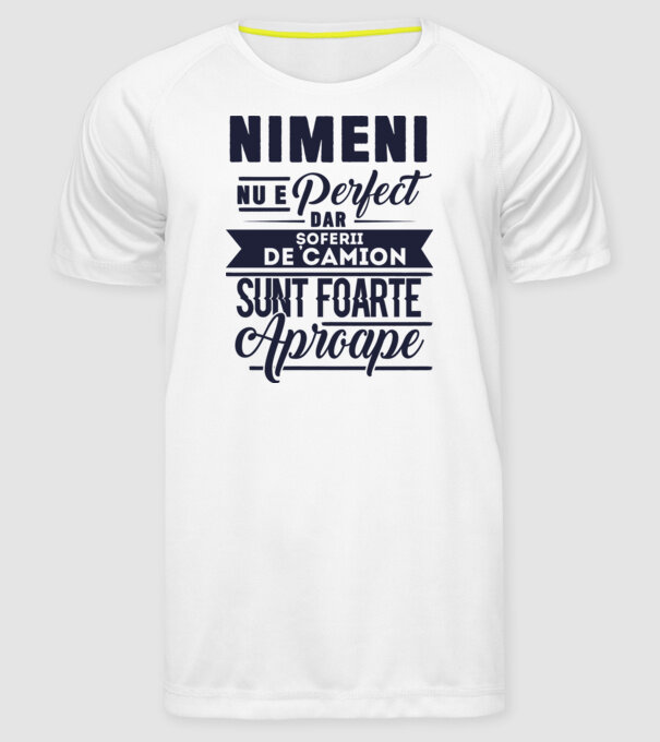 Nimeni nu e perfect, dar șoferii de camion sunt foarte aproape model alb pe tricou