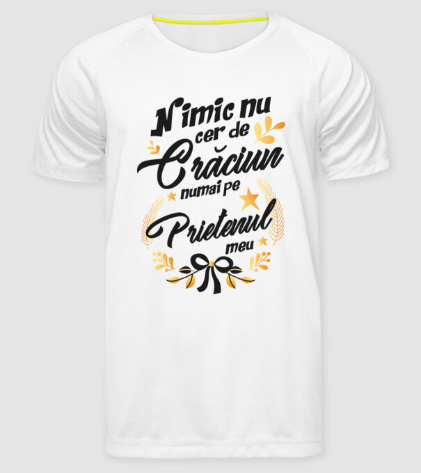 nimic nu cer de Crăciun, numai pe prietenul meu model alb pe tricou