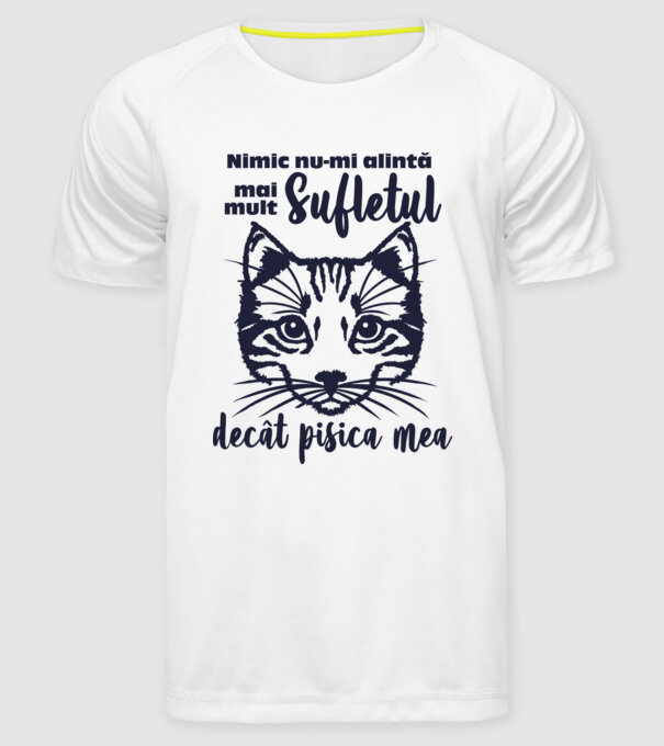 Nimic nu-mi alintă mai mult sufletul decât pisica mea model alb pe tricou