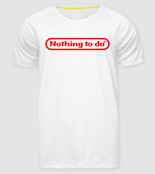 Nothing to do model alb pe tricou