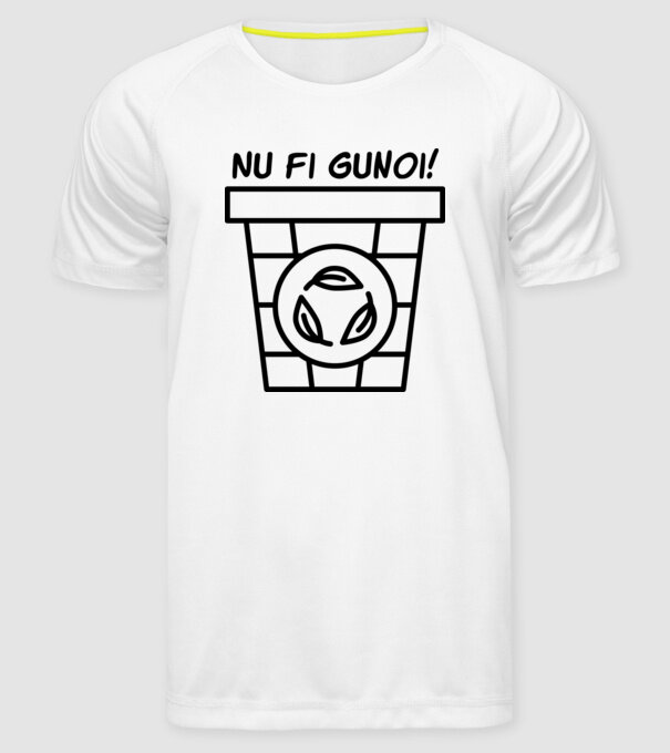 Nu fi gunoi  model alb pe tricou