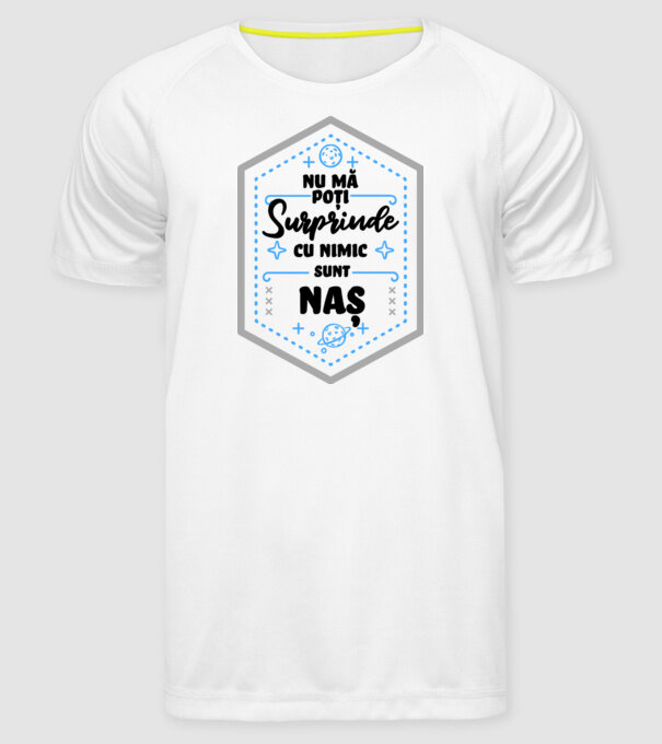 Nu mă poți surprinde cu nimic, sunt nașă model alb pe tricou
